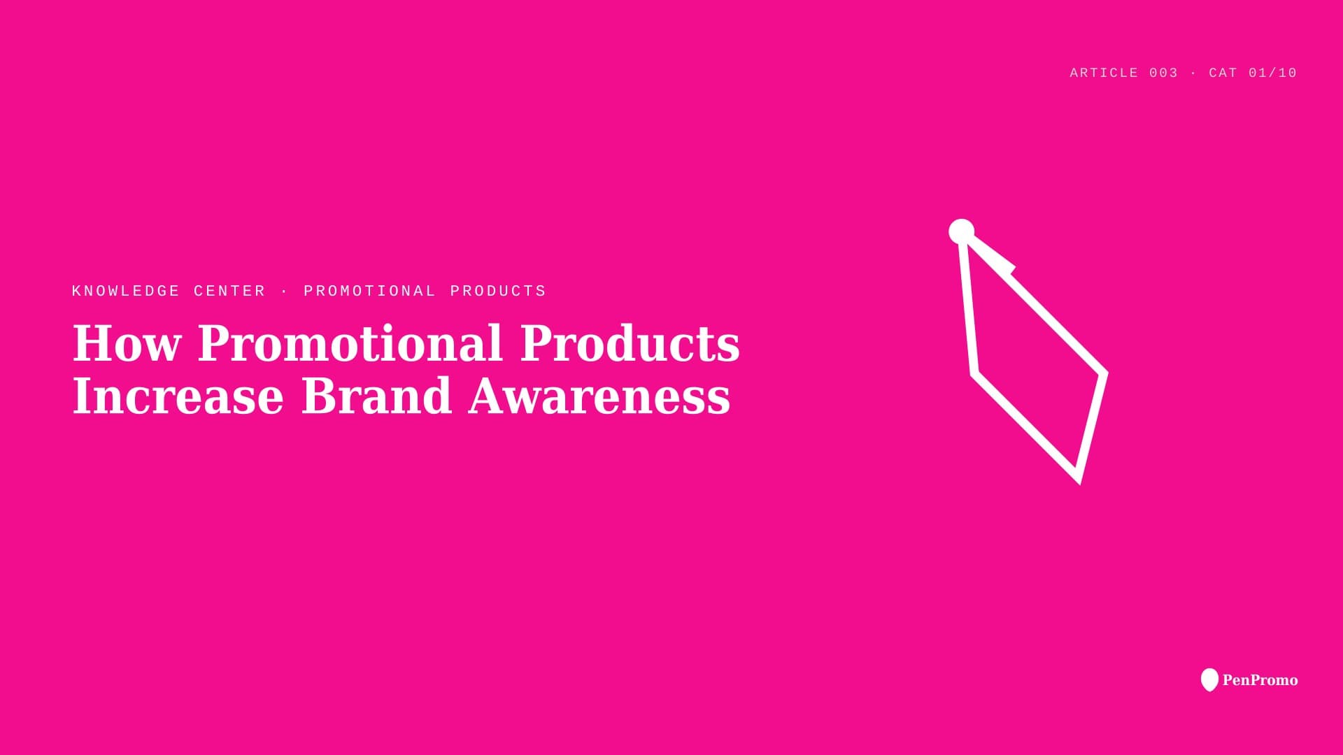 How Promotional Products Increase Brand Awareness — Pen Promo